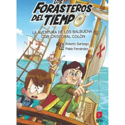 TOYS "R" US Los Forasteros del Tiempo 18: La aventura de los Balbuena con Cristóbal Colón