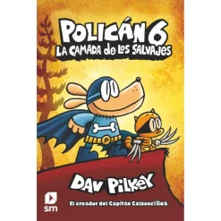 TOYS "R" US Policán - La camada de los salvajes - Libro 6* Juguetes Educativos Y Libros